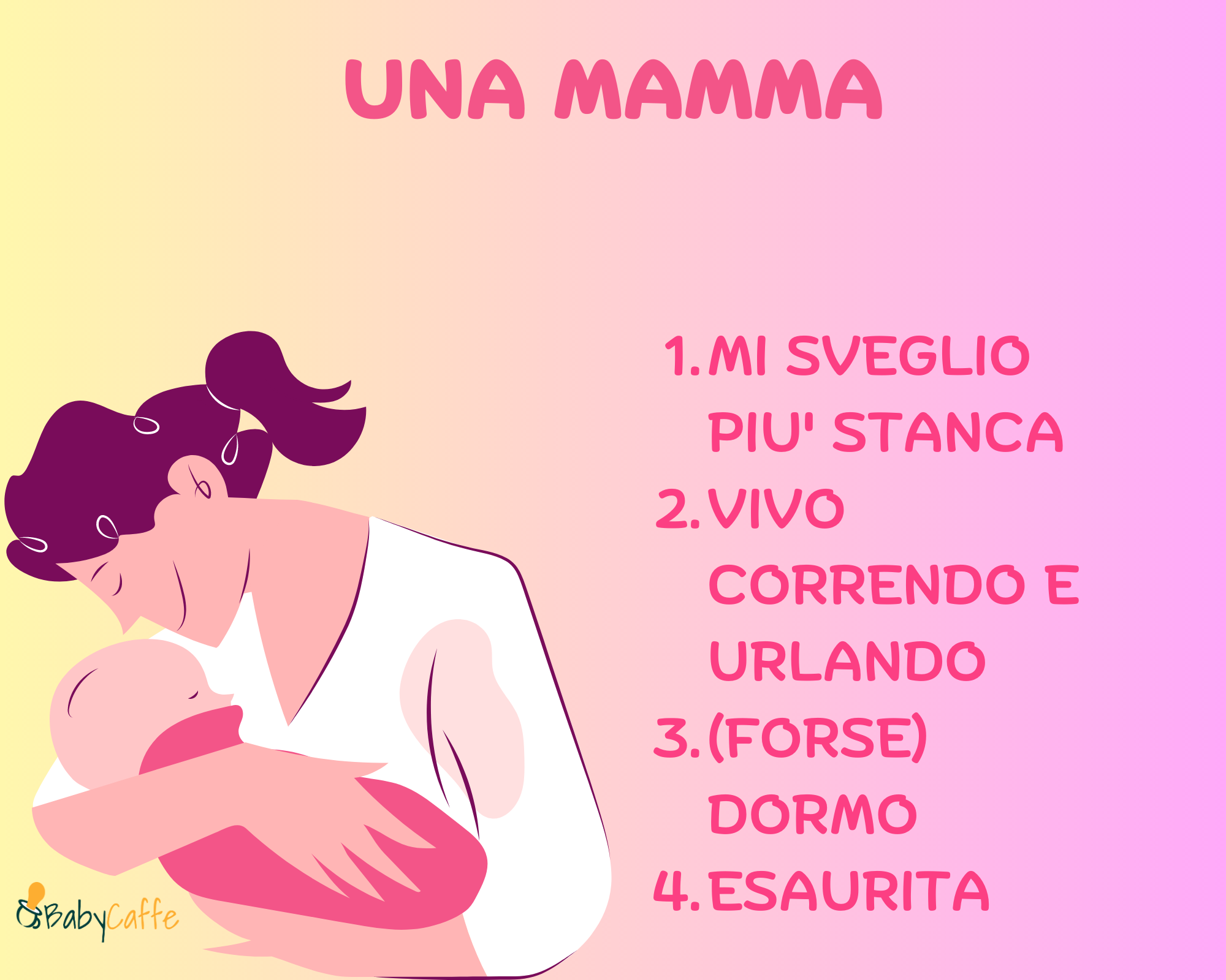 una mamma giornata tipica