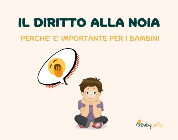 IL DIRITTO ALLA NOIA DEI BAMBINI